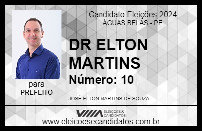 Candidato DR ELTON MARTINS 2024 - ÁGUAS BELAS - Eleições