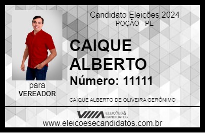 Candidato CAIQUE ALBERTO 2024 - POÇÃO - Eleições