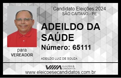 Candidato ADEILDO DA SAÚDE 2024 - SÃO CAITANO - Eleições