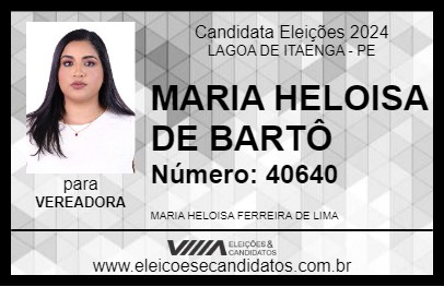 Candidato MARIA HELOISA DE BARTÔ 2024 - LAGOA DE ITAENGA - Eleições