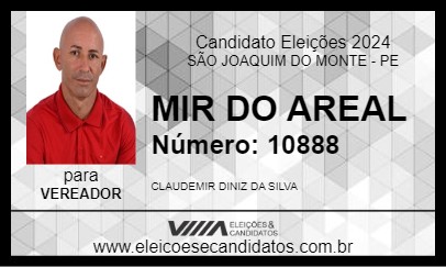 Candidato MIR DO AREAL 2024 - SÃO JOAQUIM DO MONTE - Eleições