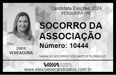 Candidato SOCORRO DA ASSOCIAÇÃO 2024 - PESQUEIRA - Eleições