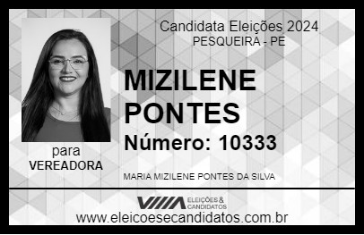 Candidato MIZILENE PONTES 2024 - PESQUEIRA - Eleições