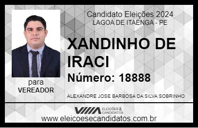 Candidato XANDINHO DE IRACI 2024 - LAGOA DE ITAENGA - Eleições