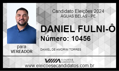 Candidato DANIEL FULNI-Ô 2024 - ÁGUAS BELAS - Eleições