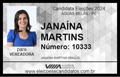 Candidato JANAÍNA MARTINS 2024 - ÁGUAS BELAS - Eleições