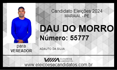 Candidato DAU DO MORRO 2024 - MARAIAL - Eleições