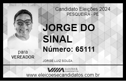 Candidato JORGE DO SINAL 2024 - PESQUEIRA - Eleições