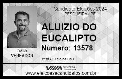 Candidato ALUIZIO DO EUCALIPTO 2024 - PESQUEIRA - Eleições