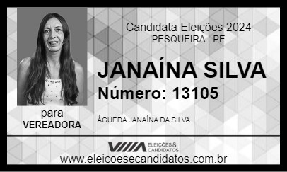 Candidato JANAÍNA SILVA 2024 - PESQUEIRA - Eleições