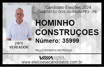 Candidato HOMINHO CONSTRUÇOES 2024 - JABOATÃO DOS GUARARAPES - Eleições