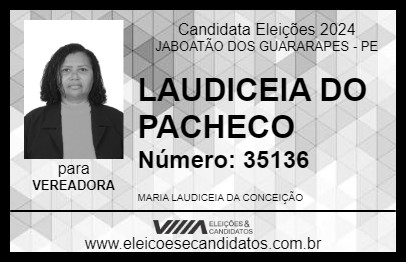 Candidato LAUDICEIA DO PACHECO 2024 - JABOATÃO DOS GUARARAPES - Eleições