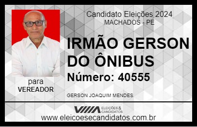 Candidato IRMÃO GERSON DO ÔNIBUS 2024 - MACHADOS - Eleições