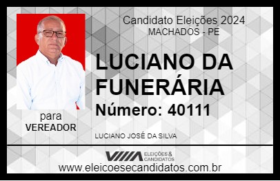 Candidato LUCIANO DA FUNERÁRIA 2024 - MACHADOS - Eleições