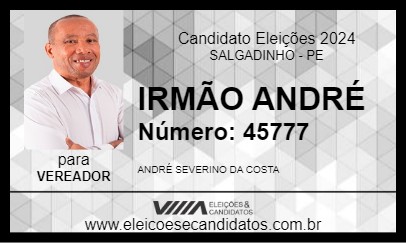 Candidato IRMÃO ANDRÉ 2024 - SALGADINHO - Eleições