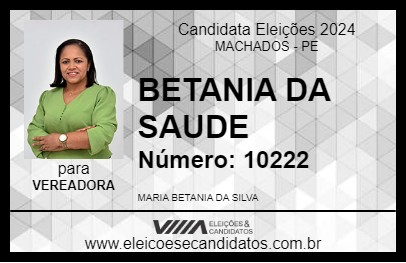 Candidato BETANIA DA SAUDE 2024 - MACHADOS - Eleições