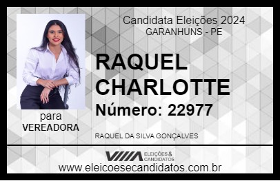 Candidato RAQUEL CHARLOTTE 2024 - GARANHUNS - Eleições