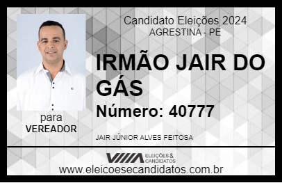 Candidato IRMÃO JAIR DO GÁS 2024 - AGRESTINA - Eleições