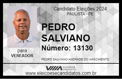 Candidato PEDRO SALVIANO 2024 - PAULISTA - Eleições