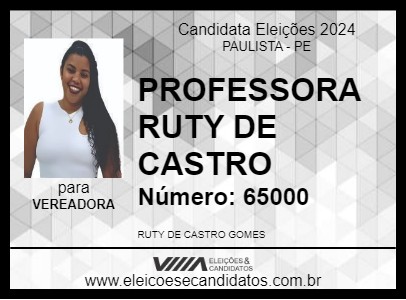 Candidato PROFESSORA RUTY DE CASTRO 2024 - PAULISTA - Eleições