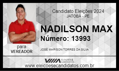 Candidato NADILSON MAX 2024 - JATOBÁ - Eleições