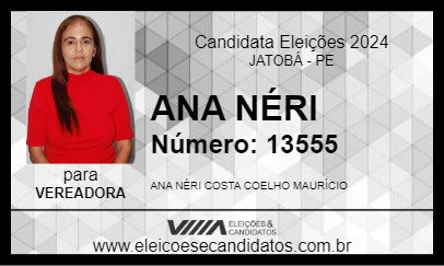 Candidato ANA NÉRI 2024 - JATOBÁ - Eleições