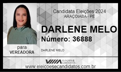 Candidato DARLENE MELO 2024 - ARAÇOIABA - Eleições