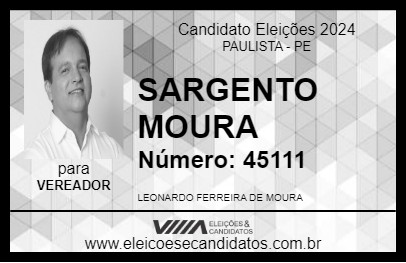 Candidato SARGENTO MOURA 2024 - PAULISTA - Eleições