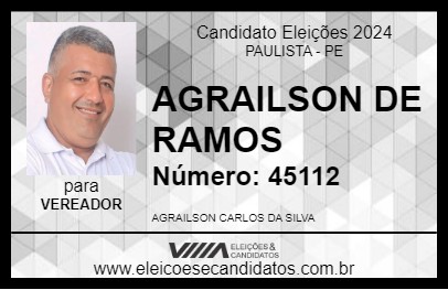 Candidato AGRAILSON DE RAMOS 2024 - PAULISTA - Eleições