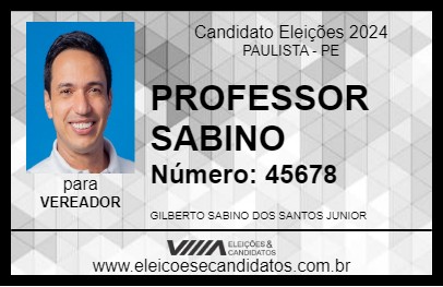 Candidato PROFESSOR GILBERTO SABINO 2024 - PAULISTA - Eleições