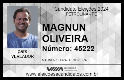 Candidato MAGNUN OLIVEIRA 2024 - PETROLINA - Eleições