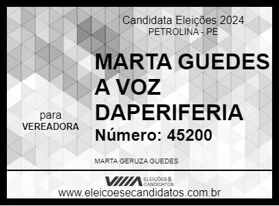 Candidato MARTA GUEDES A VOZ DAPERIFERIA 2024 - PETROLINA - Eleições