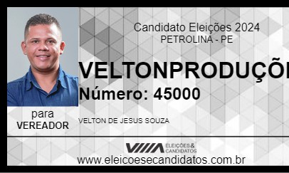 Candidato VELTON PRODUÇÕES 2024 - PETROLINA - Eleições