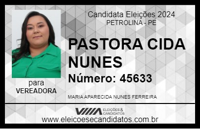 Candidato PASTORA CIDA NUNES 2024 - PETROLINA - Eleições