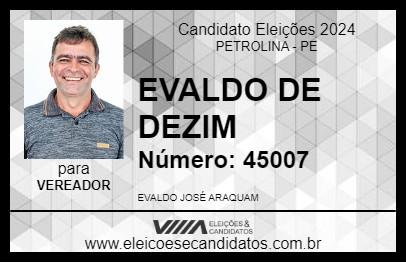 Candidato EVALDO DE DEZIM 2024 - PETROLINA - Eleições