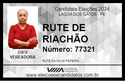 Candidato RUTE DE RIACHÃO 2024 - LAGOA DOS GATOS - Eleições