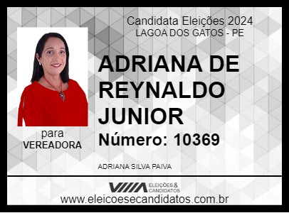 Candidato ADRIANA DE REYNALDO JUNIOR 2024 - LAGOA DOS GATOS - Eleições