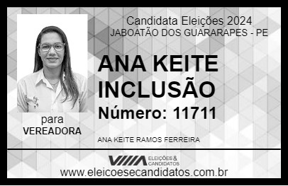 Candidato ANA KEITE INCLUSÃO 2024 - JABOATÃO DOS GUARARAPES - Eleições