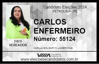 Candidato CARLOS ENFERMEIRO 2024 - PETROLINA - Eleições