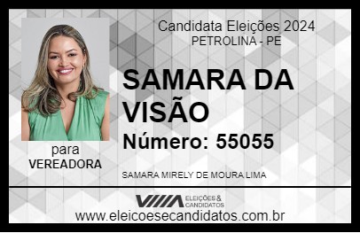 Candidato SAMARA DA VISÃO 2024 - PETROLINA - Eleições