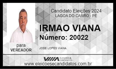 Candidato IRMAO VIANA 2024 - LAGOA DO CARRO - Eleições