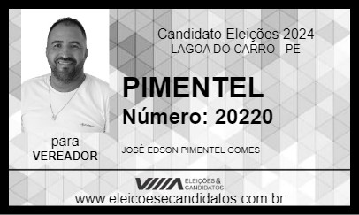 Candidato PIMENTEL 2024 - LAGOA DO CARRO - Eleições