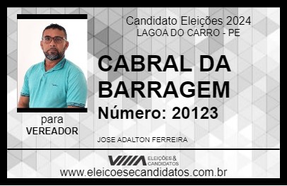 Candidato CABRAL DA BARRAGEM 2024 - LAGOA DO CARRO - Eleições