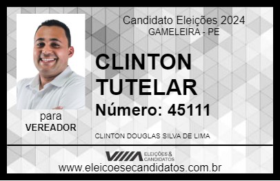 Candidato CLINTON TUTELAR 2024 - GAMELEIRA - Eleições