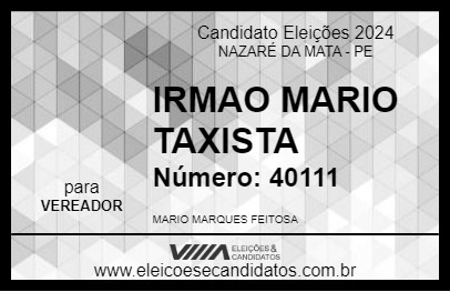 Candidato IRMAO MARIO TAXISTA 2024 - NAZARÉ DA MATA - Eleições