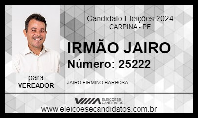 Candidato IRMÃO JAIRO 2024 - CARPINA - Eleições