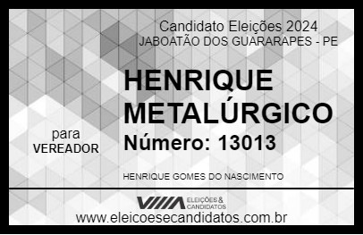 Candidato HENRIQUE METALÚRGICO 2024 - JABOATÃO DOS GUARARAPES - Eleições