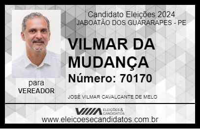 Candidato VILMAR DA MUDANÇA 2024 - JABOATÃO DOS GUARARAPES - Eleições