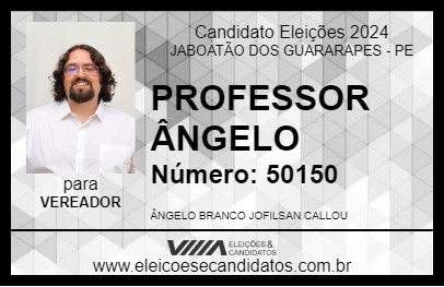 Candidato PROFESSOR ÂNGELO 2024 - JABOATÃO DOS GUARARAPES - Eleições