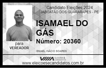 Candidato ISAMAEL DO GÁS 2024 - JABOATÃO DOS GUARARAPES - Eleições